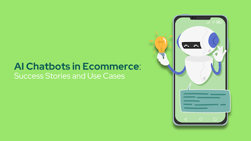AI Chatbots for E-Commerce